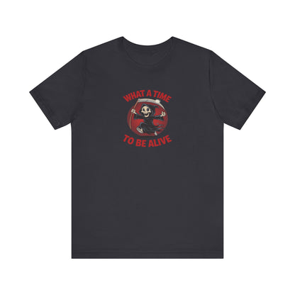 What a Time to Be Alive — Not-So-Grim Reaper Retro Tee (Dark)