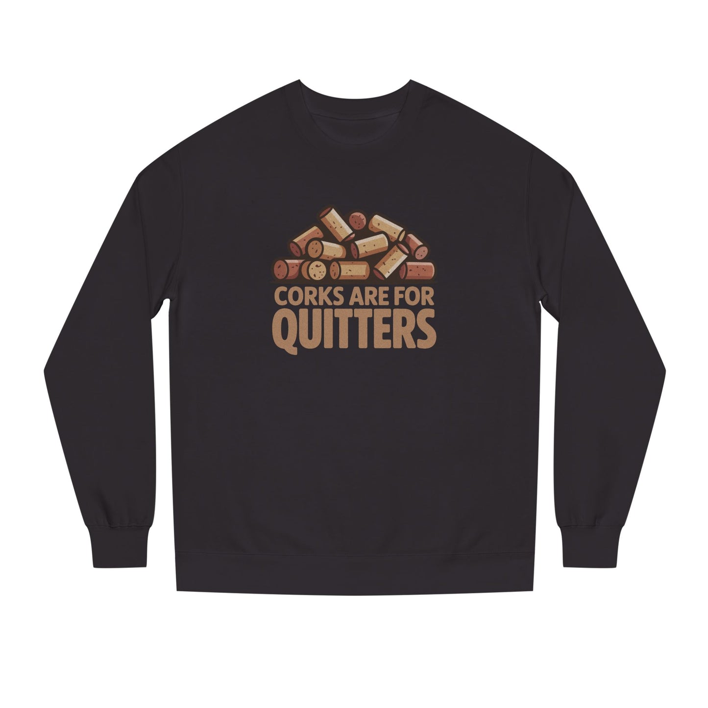 Corks Are For Quitters – Wine Lover Retro Sweatshirt (Dark)