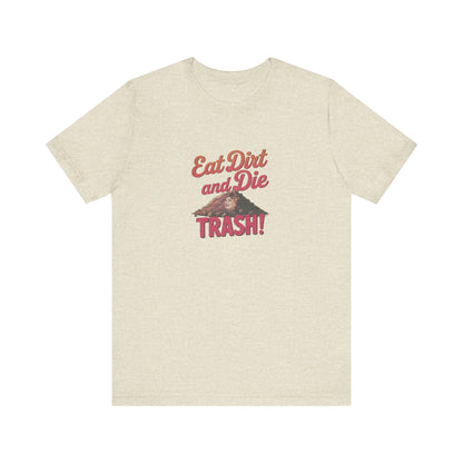 Eat Dirt and Die, Trash! — Blanche Devereaux Retro Tee (Light)