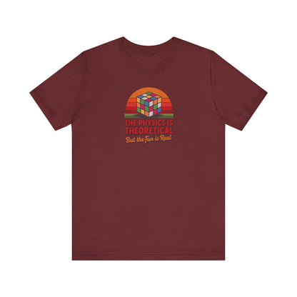 The Physics is Theoretical, But the Fun is Real — Retro Tee (Dark)