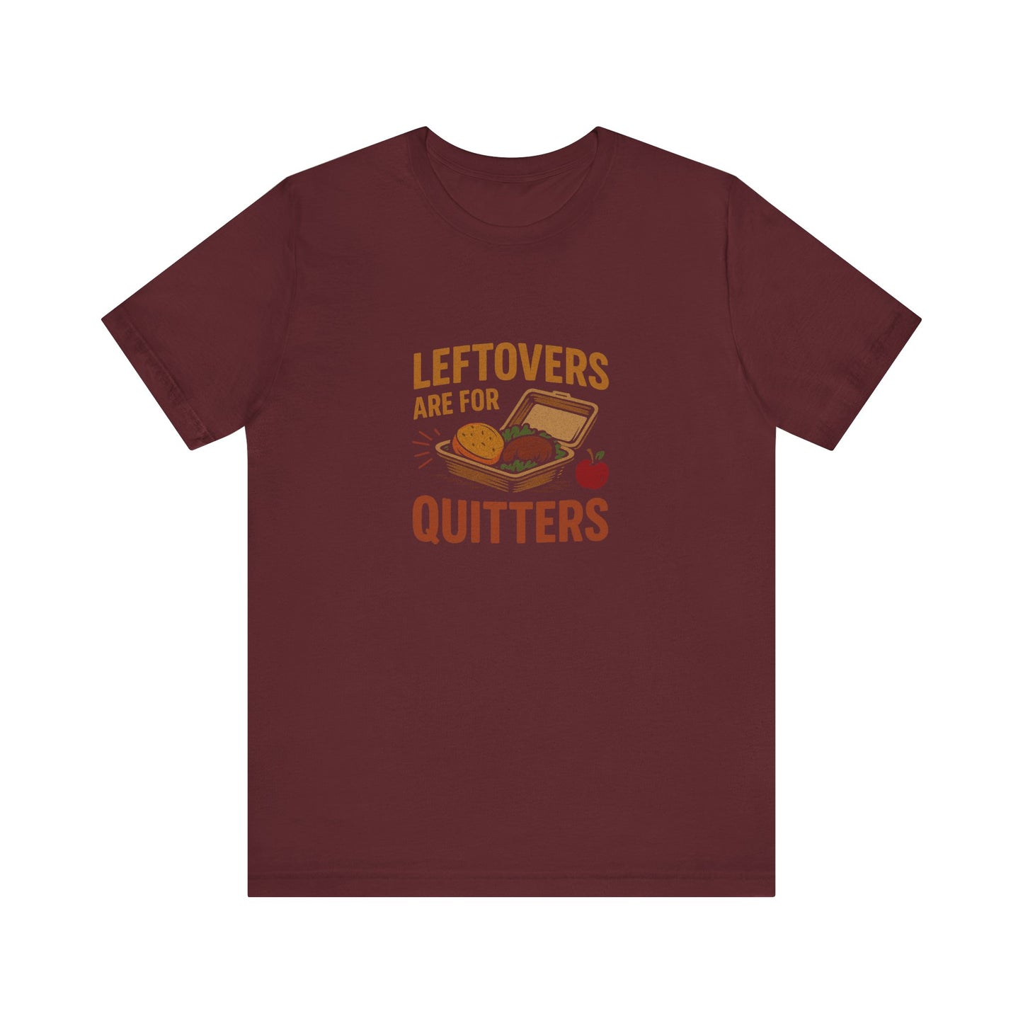 Leftovers Are For Quitters — Foodie Retro Tee (Dark)
