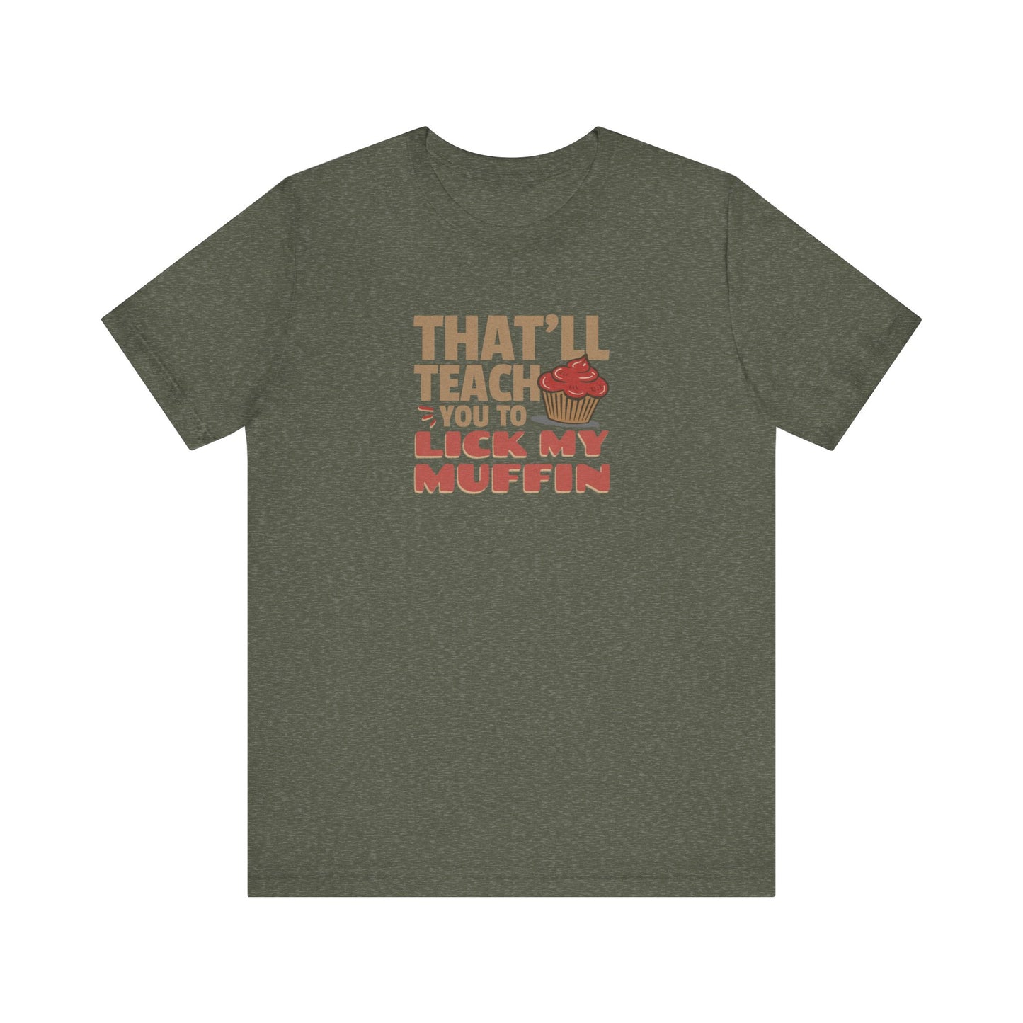 That'll Teach You to Lick My Muffin — Friends Retro Tee (Dark)