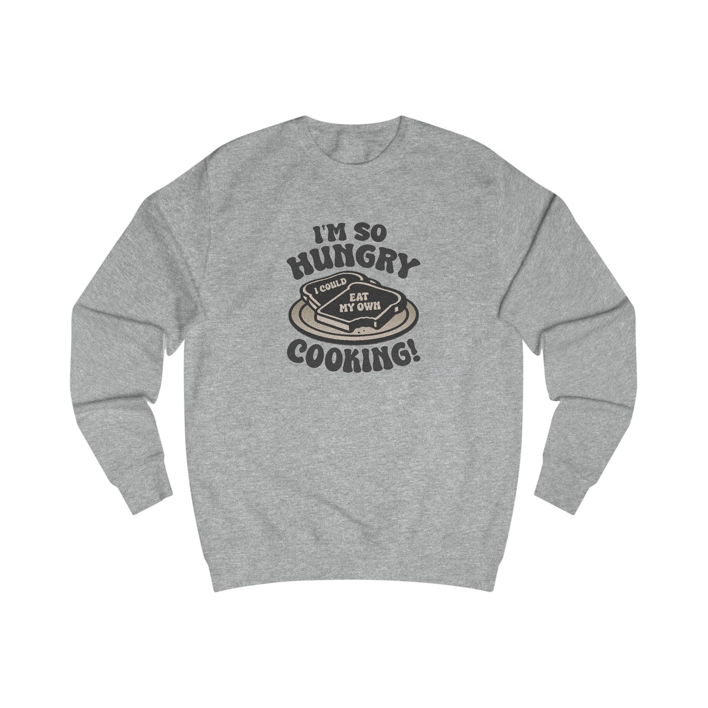 I'm So Hungry, I Could Eat My Own Cooking — Retro Sweatshirt (Light)