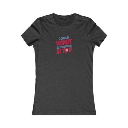 I Could Vomit Just Looking At You — Dorothy Zbornak Women's Tee (Dark)