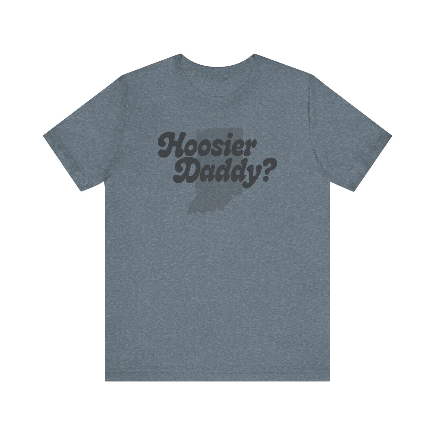 Hoosier Daddy Shirt — Funny Indiana Dad Pun Tee
