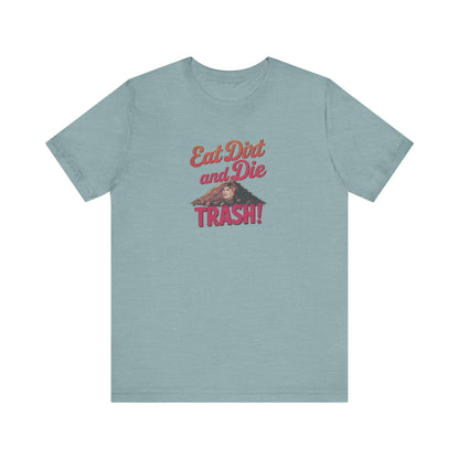 Eat Dirt and Die, Trash! — Blanche Devereaux Retro Tee (Light)