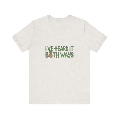 I’ve Heard It Both Ways — Psych Retro Tee (Light)