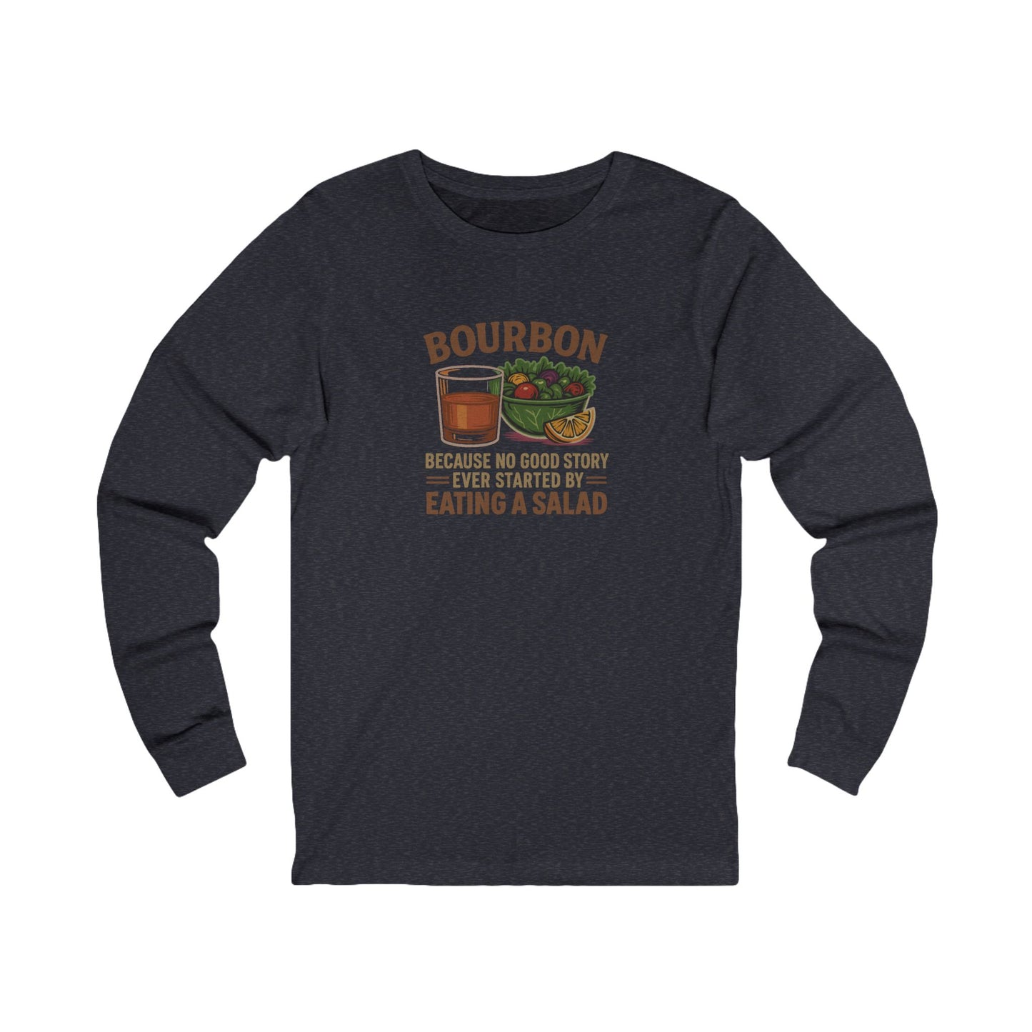 Bourbon > Eating a Salad — Retro Long Sleeve (Dark)