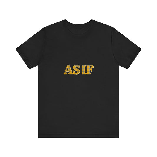 As If — Clueless Cher Horowitz Quote Retro Tee (Dark)