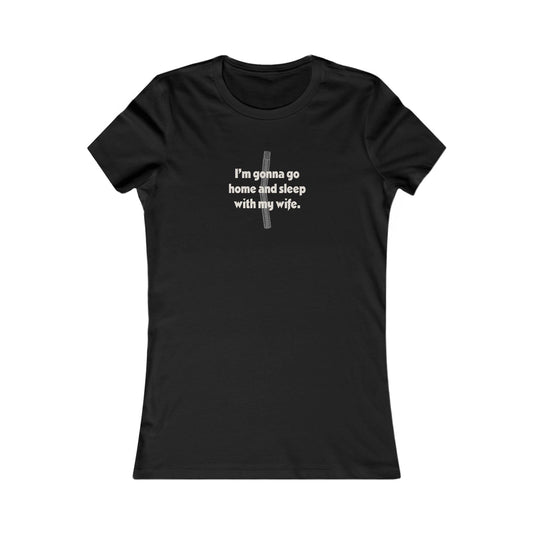 I’m Gonna Go Home and Sleep With My Wife — Clue Retro Women's Tee (Dark)