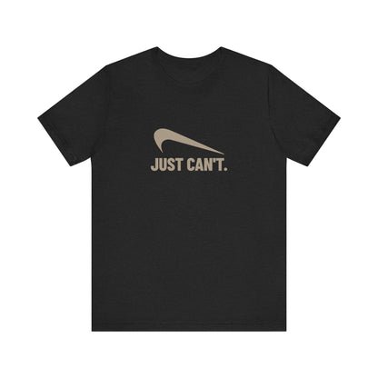 Just Can’t Athletic Parody — Retro Workout Tee (Dark)