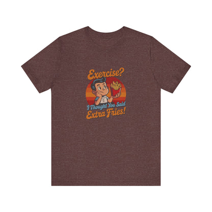Exercise? I Thought You Said Extra Fries! — Retro Tee (Dark)