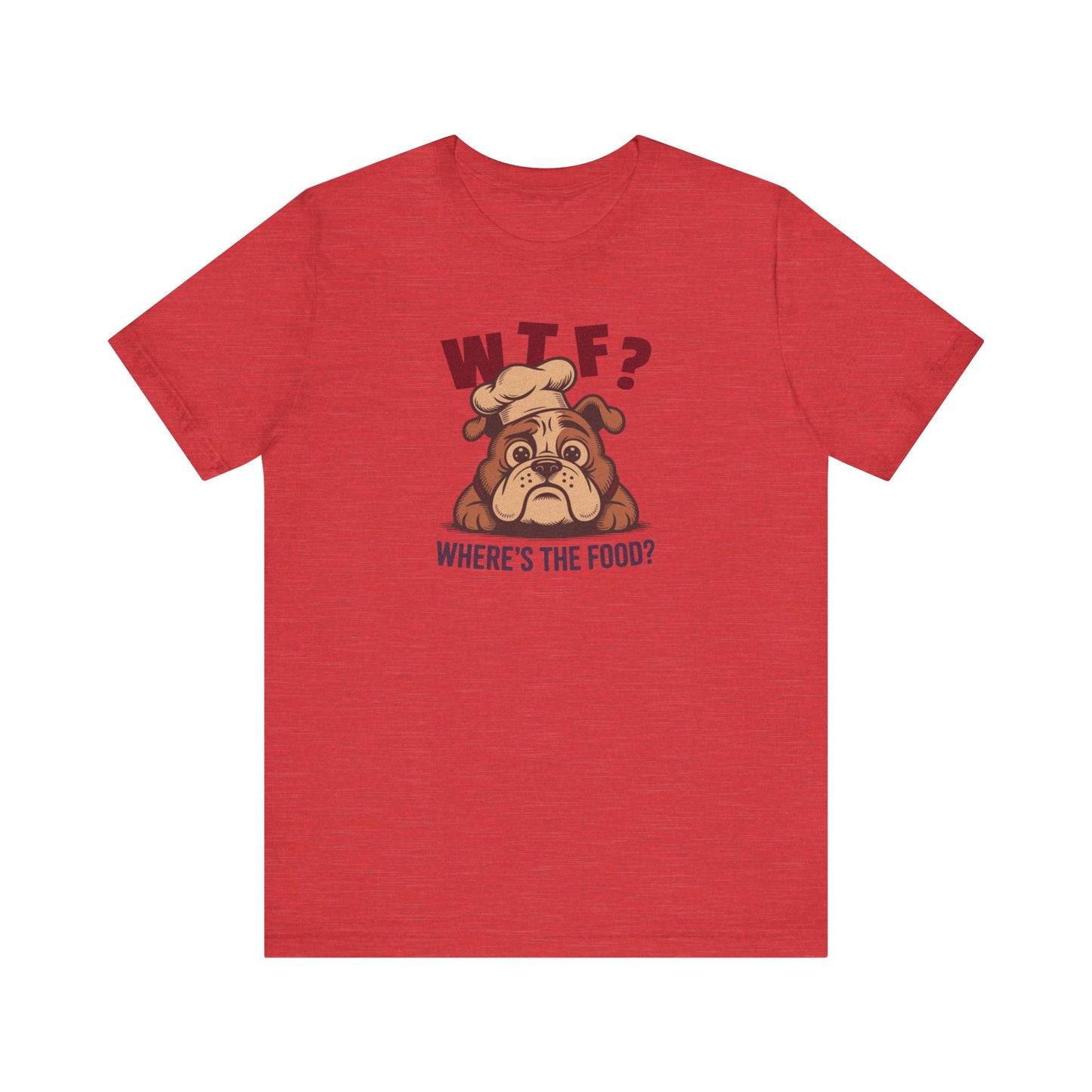 WTF? Where’s the Food? — Bulldog Chef Retro Tee (Light)
