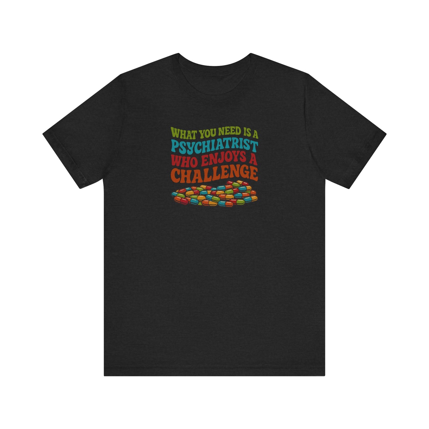 You Need a Psychiatrist — Dorothy Zbornak Retro Tee (Dark)