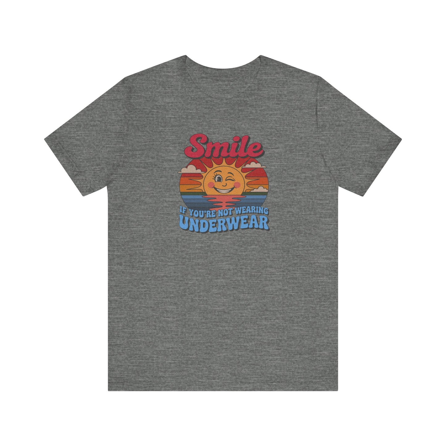 Smile If You’re Not Wearing Underwear — Retro Tee (Light)