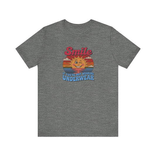 Smile If You’re Not Wearing Underwear — Retro Tee (Light)