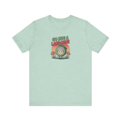 Go Hug a Land Mine — Dorothy Zbornak Retro Tee (Light)