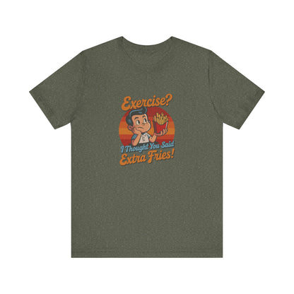 Exercise? I Thought You Said Extra Fries! — Retro Tee (Dark)