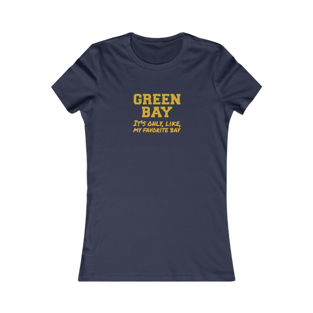 Green Bay (My Favorite Bay) — Phoebe Buffay Football Women's Tee (Dark)
