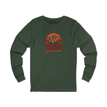 The Physics is Theoretical, But the Fun is Real — Retro Long Sleeve (Dark)