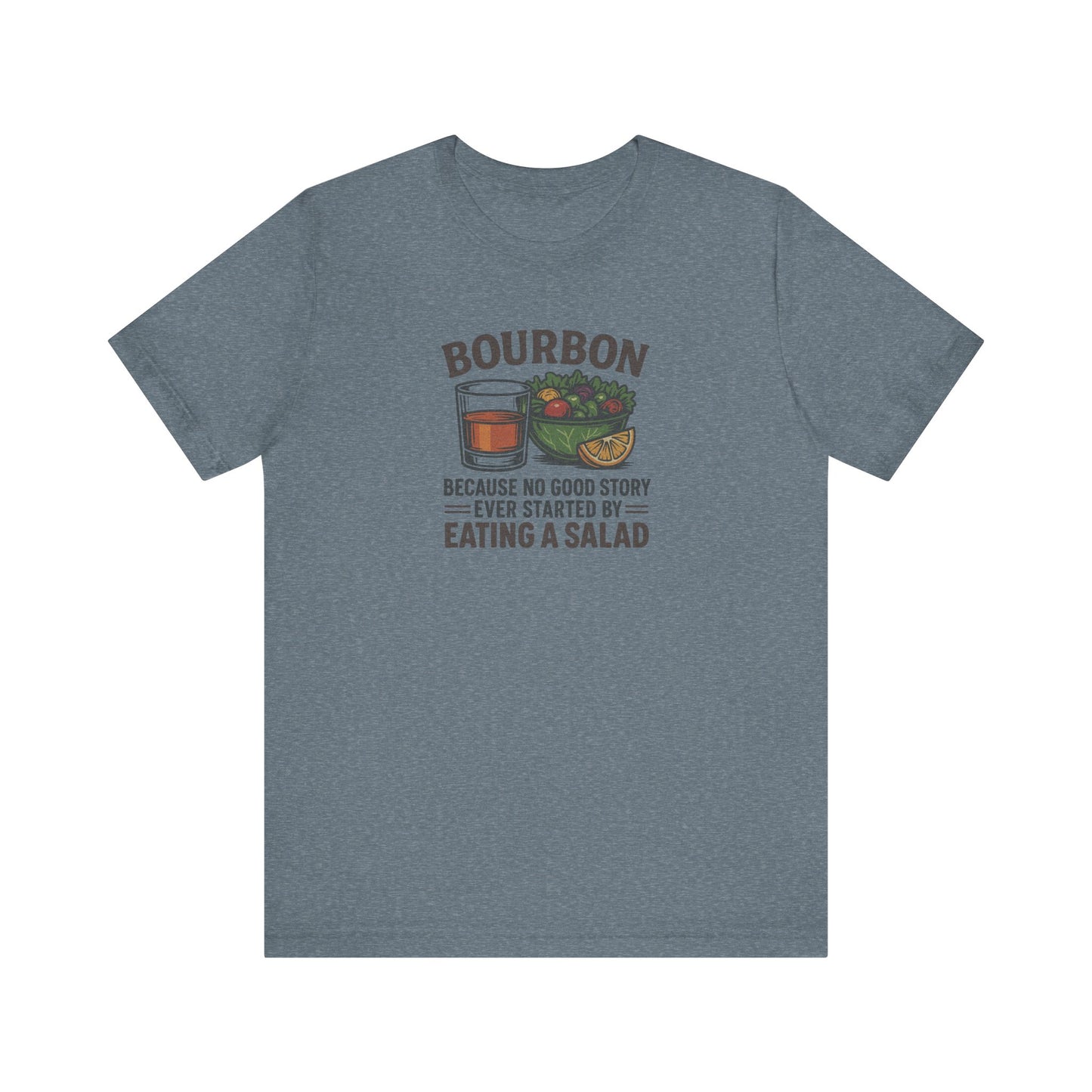 Bourbon > Eating a Salad — Retro Graphic Tee (Light)