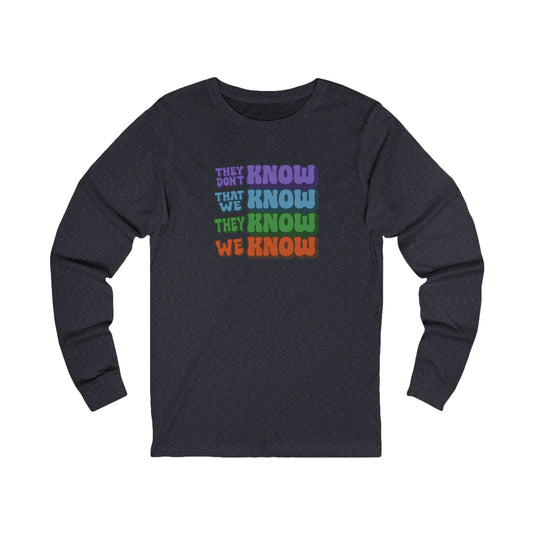 They Don't Know We Know — Friends Retro Long Sleeve (Dark)