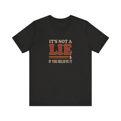 It’s Not a Lie, If You Believe It — George Costanza Retro Tee (Dark)