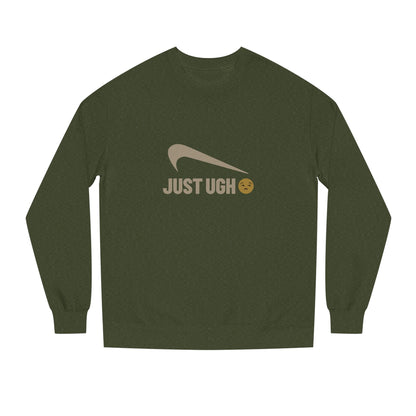 Just Ugh 😒 Athletic Parody — Retro Workout Sweatshirt (Dark)