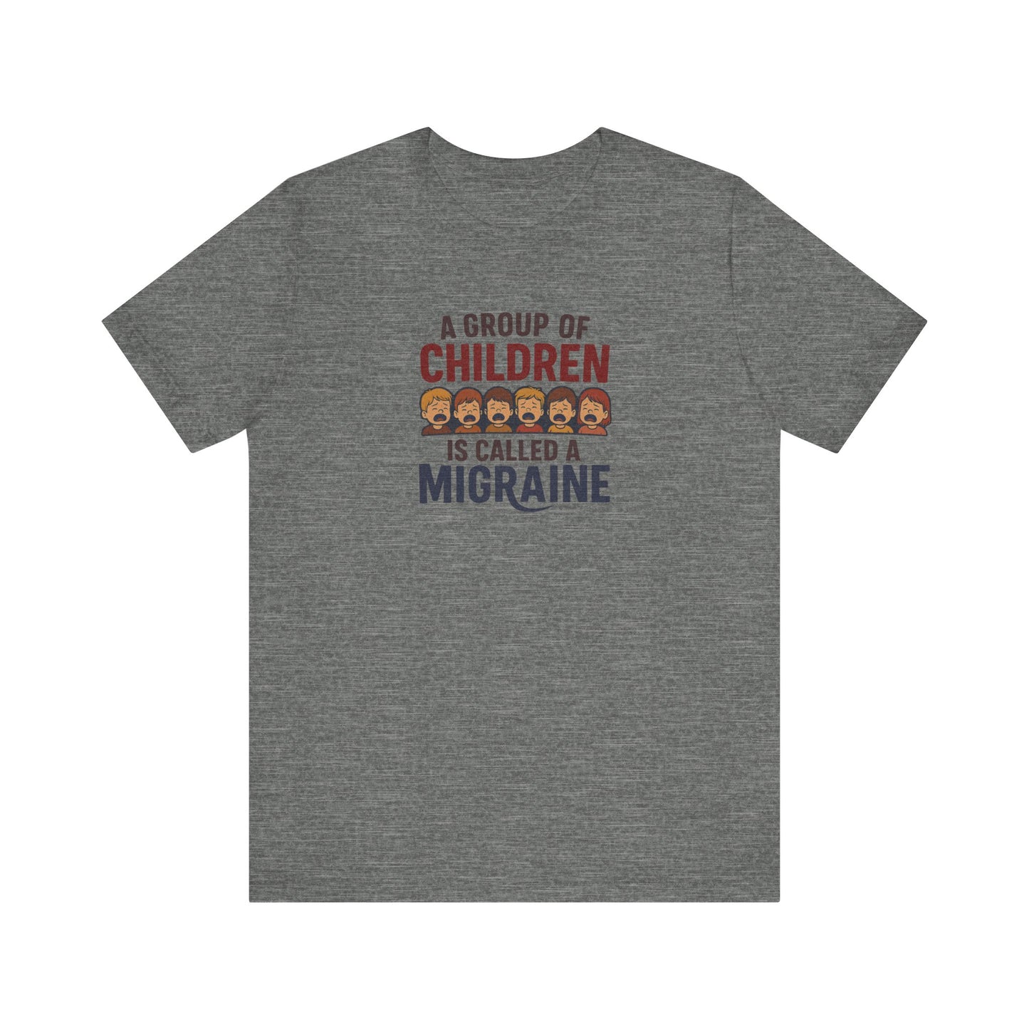 A Group of Children is Called a Migraine — Retro Tee (Light)