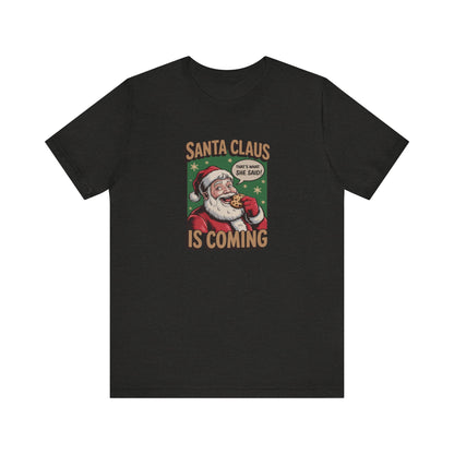 Santa Claus is Coming — Vintage Christmas Tee (Dark)