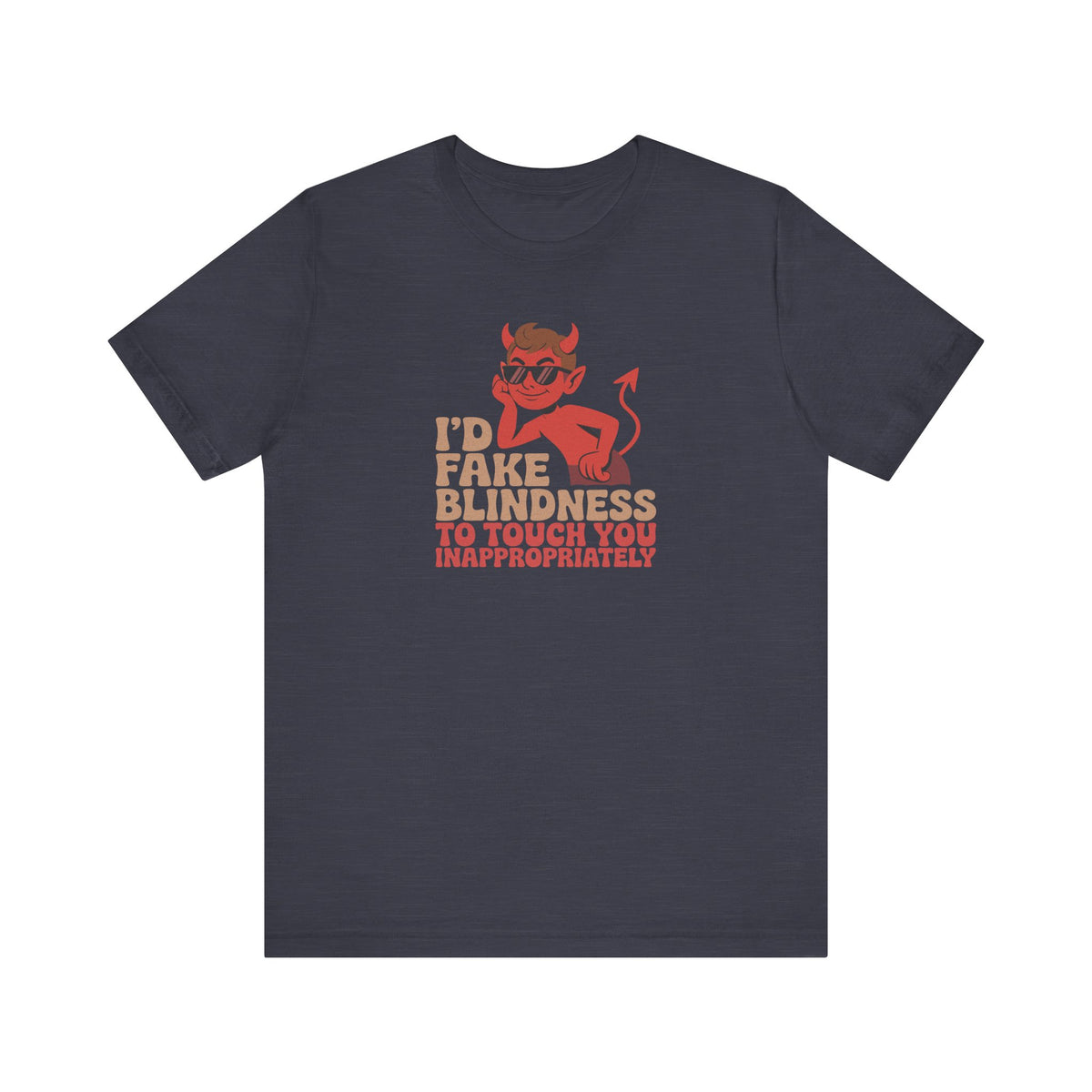 Fake Blindness? The Devil Made Me Do It! — Retro Tee (Dark)