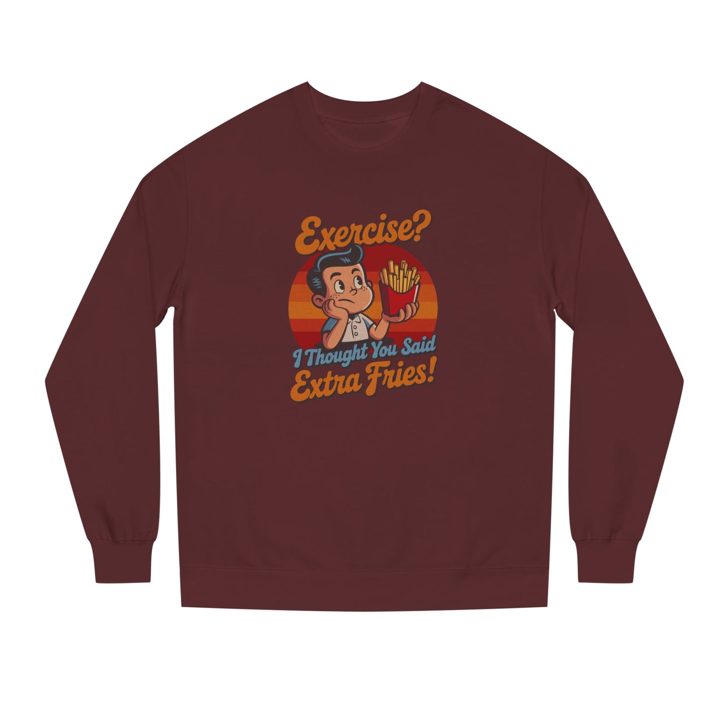 Exercise? I Thought You Said Extra Fries! — Retro Sweatshirt (Dark)