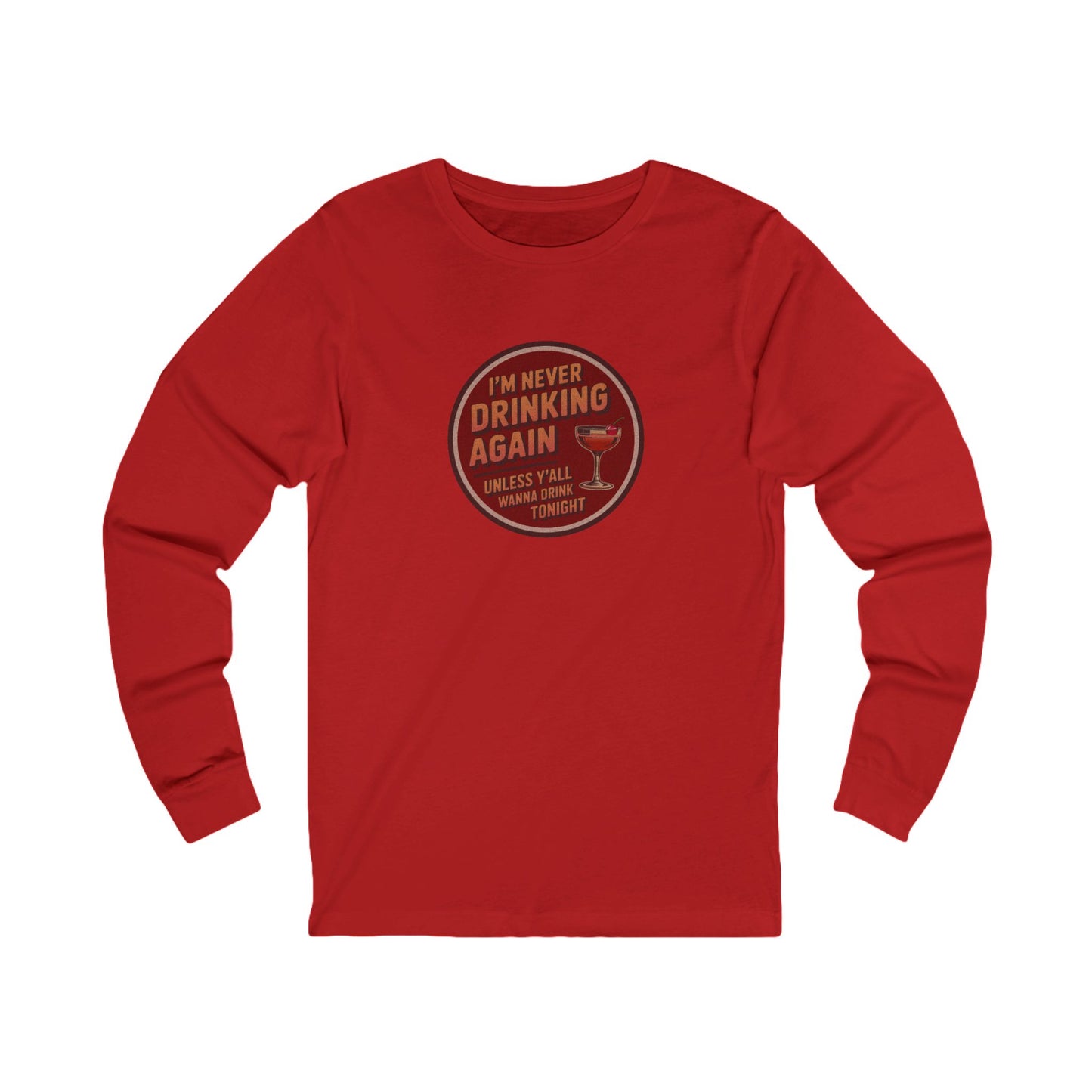 I’m Never Drinking Again (LOL) — Retro Long Sleeve (Light)
