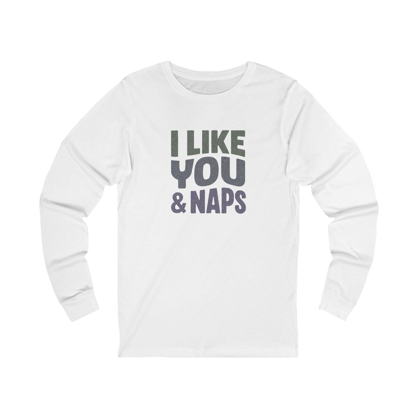 I Like You & Naps (Cool Gradient) — Retro Loungewear Long Sleeve (Light)