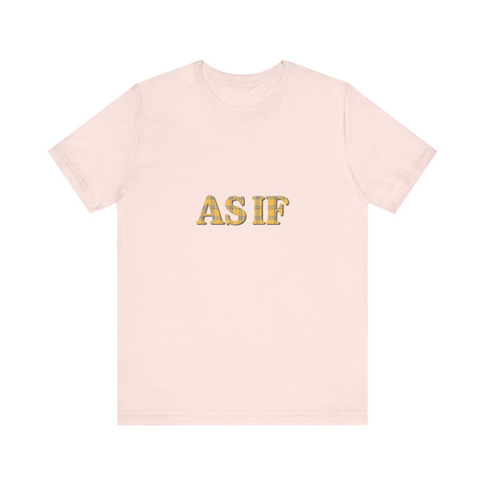 As If — Clueless Cher Horowitz Quote Retro Tee (Light)