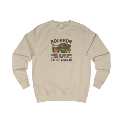 Bourbon > Eating a Salad — Retro Sweatshirt (Light)
