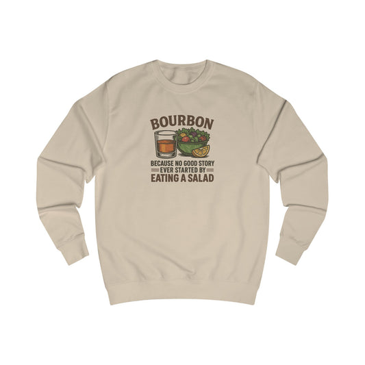 Bourbon > Eating a Salad — Retro Sweatshirt (Light)