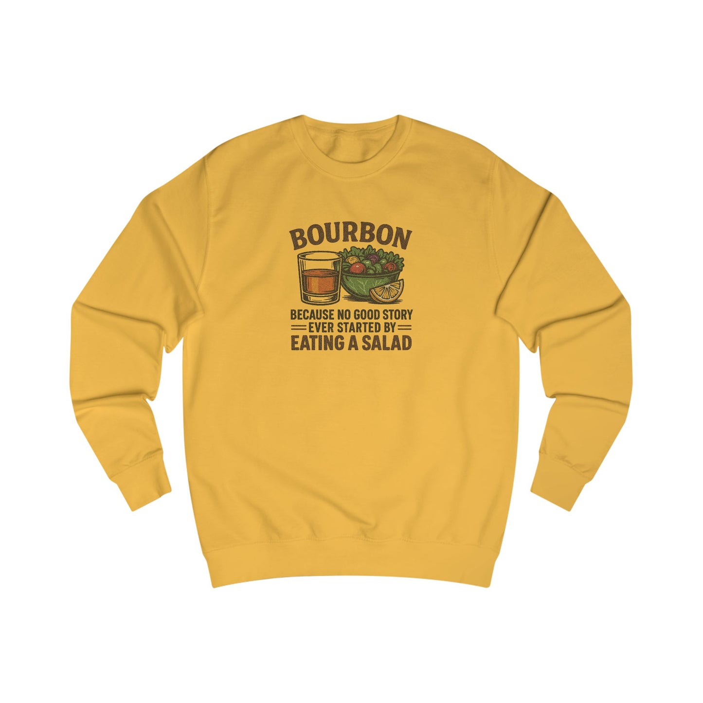 Bourbon > Eating a Salad — Retro Sweatshirt (Light)