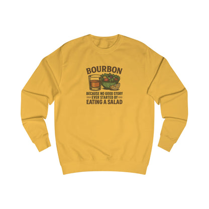 Bourbon > Eating a Salad — Retro Sweatshirt (Light)