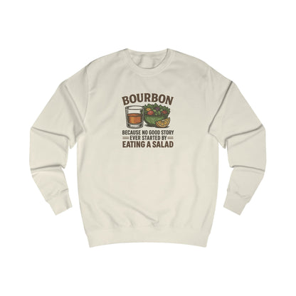 Bourbon > Eating a Salad — Retro Sweatshirt (Light)