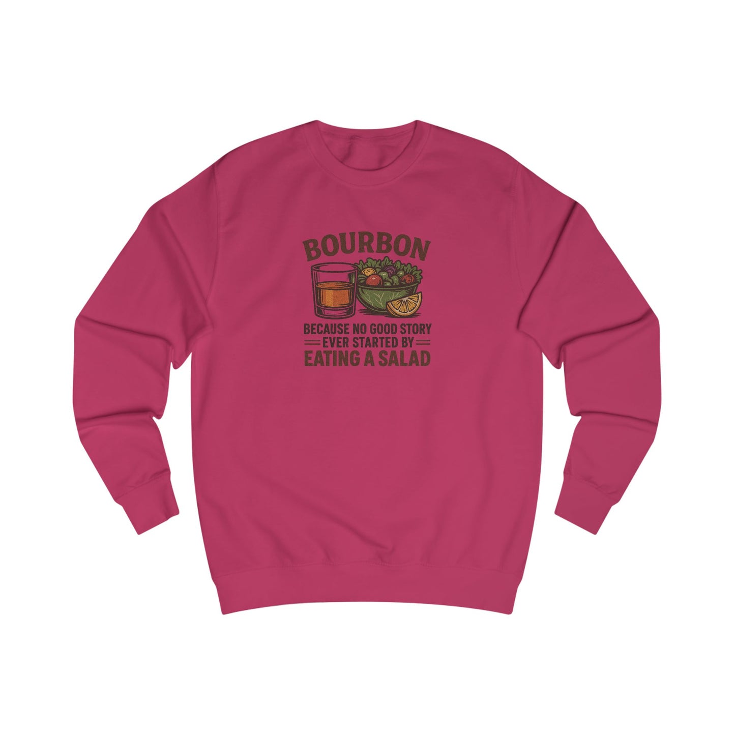 Bourbon > Eating a Salad — Retro Sweatshirt (Light)