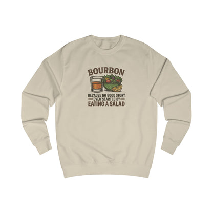 Bourbon > Eating a Salad — Retro Sweatshirt (Light)