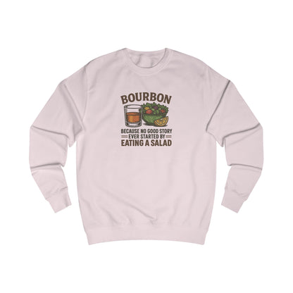 Bourbon > Eating a Salad — Retro Sweatshirt (Light)