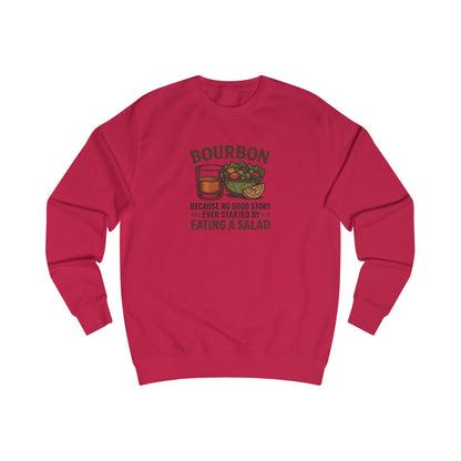 Bourbon > Eating a Salad — Retro Sweatshirt (Light)