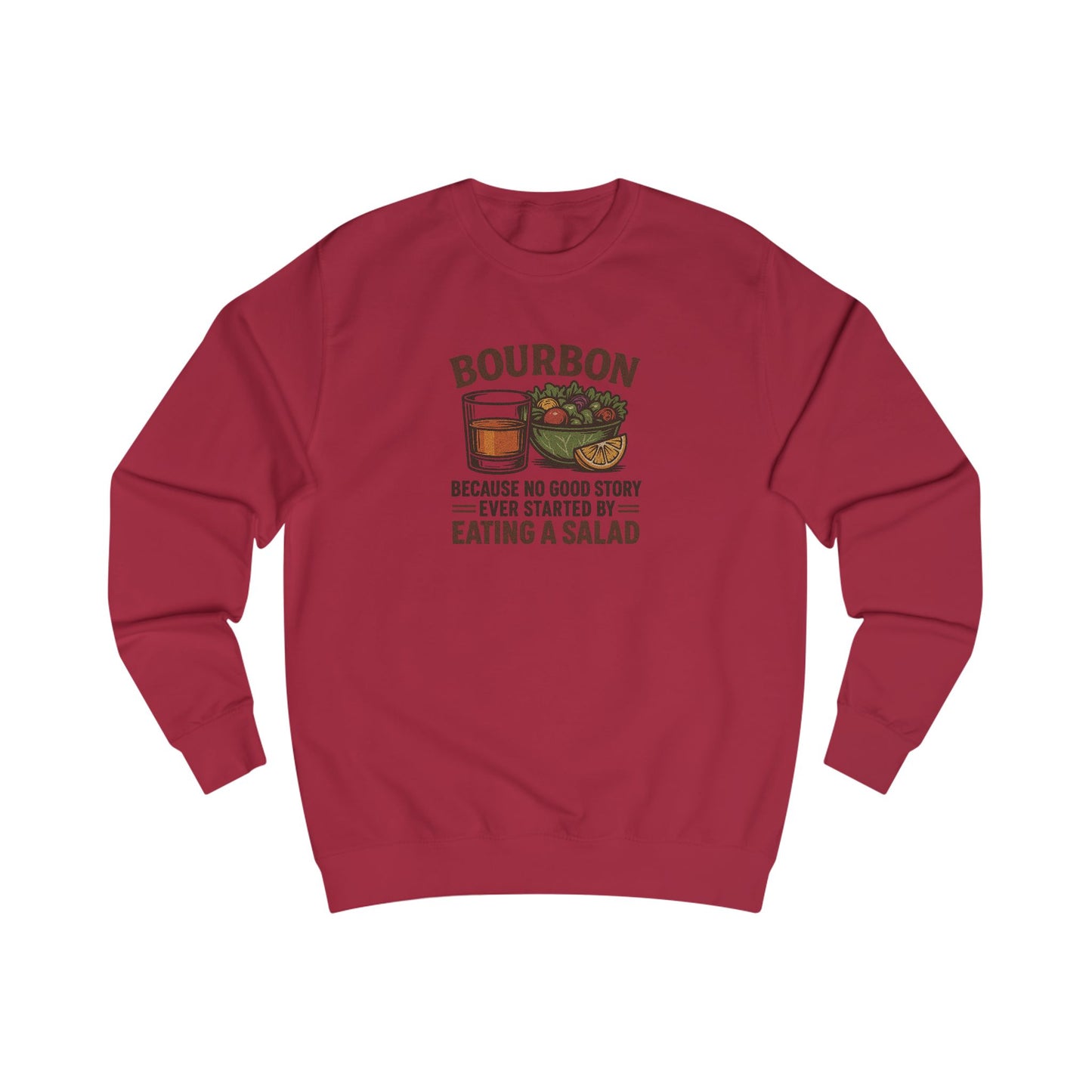 Bourbon > Eating a Salad — Retro Sweatshirt (Light)