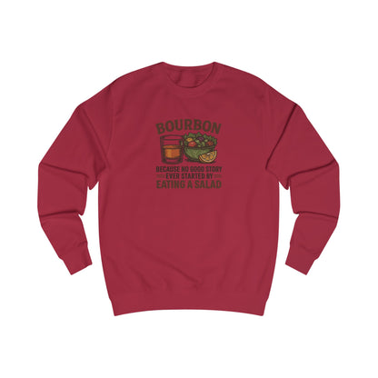 Bourbon > Eating a Salad — Retro Sweatshirt (Light)