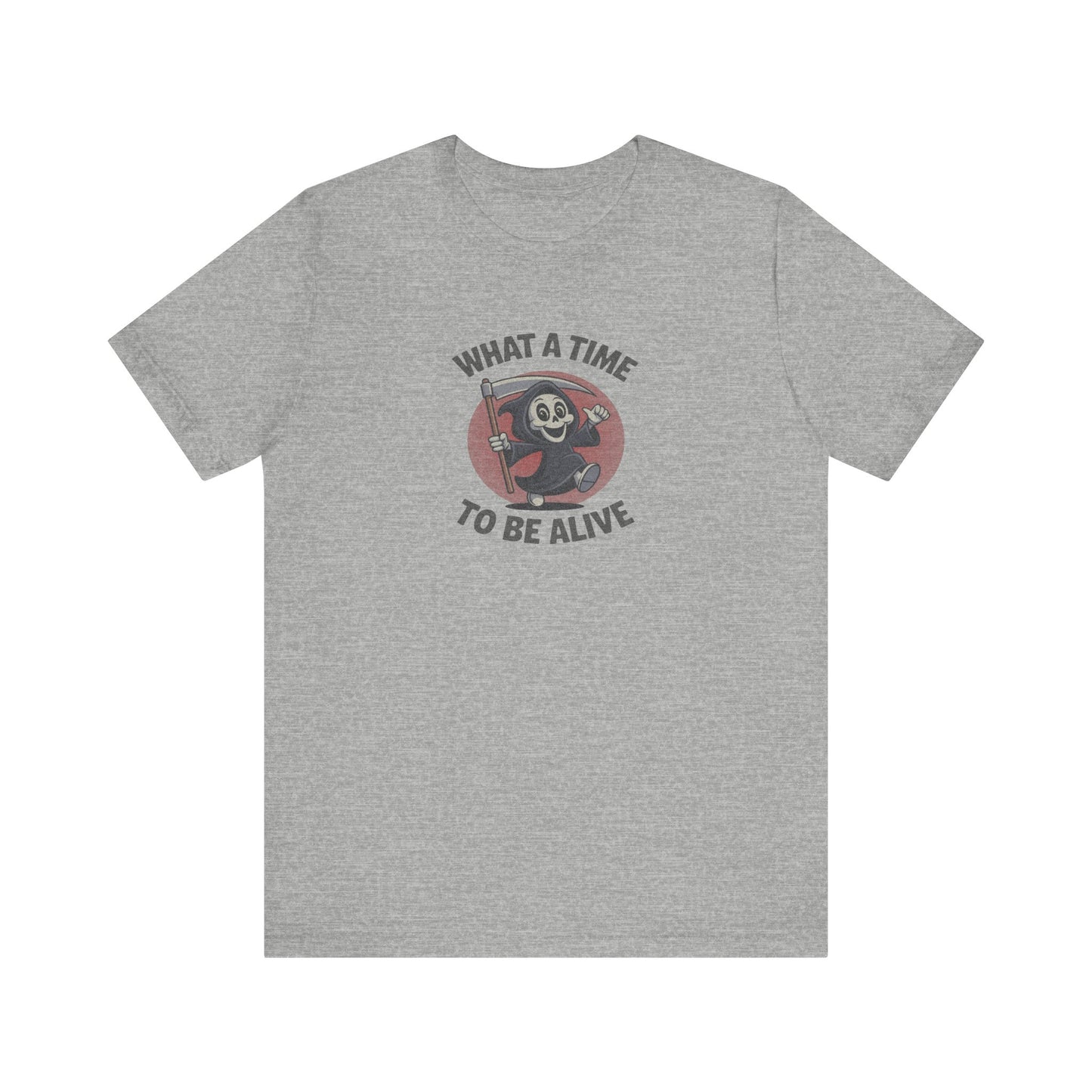 What a Time to Be Alive (Cute) — Lil Reaper Retro Tee (Light)