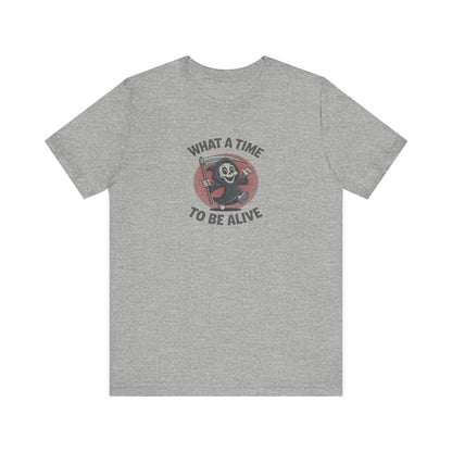 What a Time to Be Alive (Cute) — Lil Reaper Retro Tee (Light)
