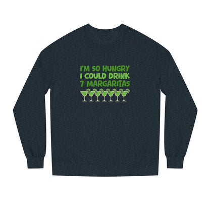 I’m So Hungry I Could Drink 7 Margaritas – Retro Sweatshirt (Dark)