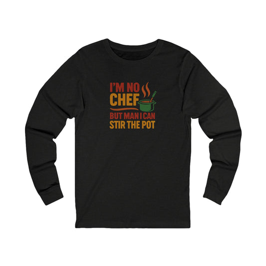 I'm No Chef, But Man I Stir the Pot — Retro Long Sleeve (Dark)